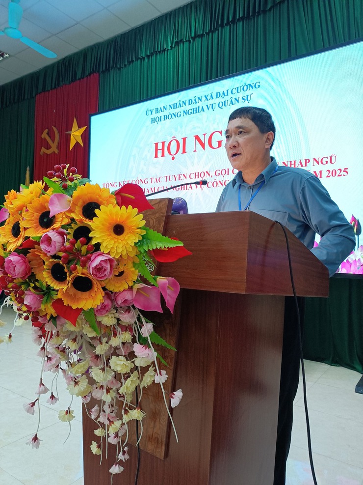 XÃ ĐẠI CƯỜNG TỔNG KẾT CÔNG TÁC TUYỂN CHỌN, GỌI CÔNG DÂN NHẬP NGŨ VÀ THAM GIA NGHĨA VỤ CÔNG AN NĂM 2025- Ảnh 6.