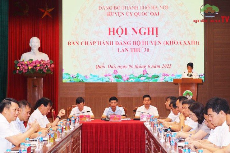 Hội nghị lần thứ 30 Ban Chấp hành Đảng bộ huyện Quốc Oai: Quyết liệt thực hiện các nhiệm vụ phát triển KT-XH 6 tháng đầu năm 2025- Ảnh 1.