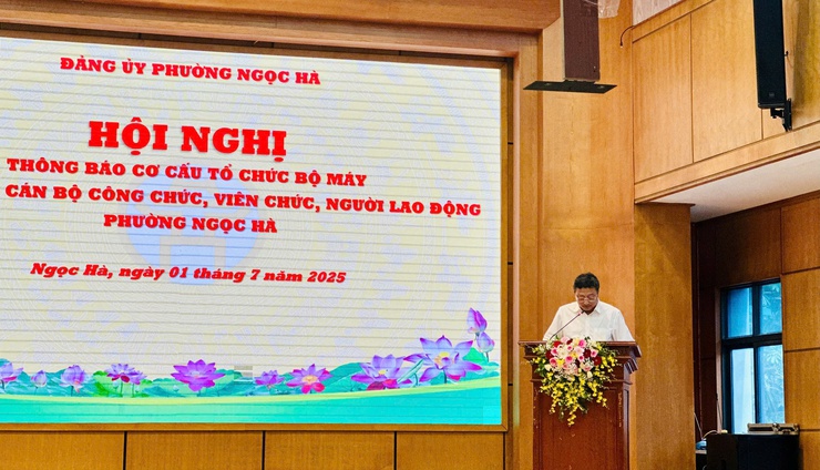 Đảng ủy phường Ngọc Hà tổ chức hội nghị thông báo cơ cấu tổ chức bộ máy và gặp mặt cán bộ, công chức, viên chức, người lao động- Ảnh 3.