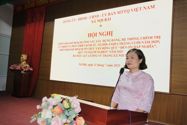 XÃ NỘI BÀI TRIỂN KHAI NHIỆM VỤ TRỌNG TÂM CÔNG TÁC XÂY DỰNG ĐẢNG, HỆ THỐNG CHÍNH TRỊ, KINH TẾ-XÃ HỘI, AN NINH QUỐC PHÒNG 6 THÁNG CUỐI NĂM 2025, KẾ HOẠCH VẬN ĐỘNG QUỸ "ĐỀN ƠN ĐÁP NGHĨA" VÀ QUỸ "VÌ NGƯỜI NGHÈO" NĂM 2025- Ảnh 3.