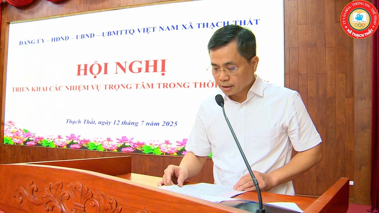 Xã Thạch Thất triển khai các nhiệm vụ trọng tâm từ nay đến cuối năm 2025- Ảnh 1.