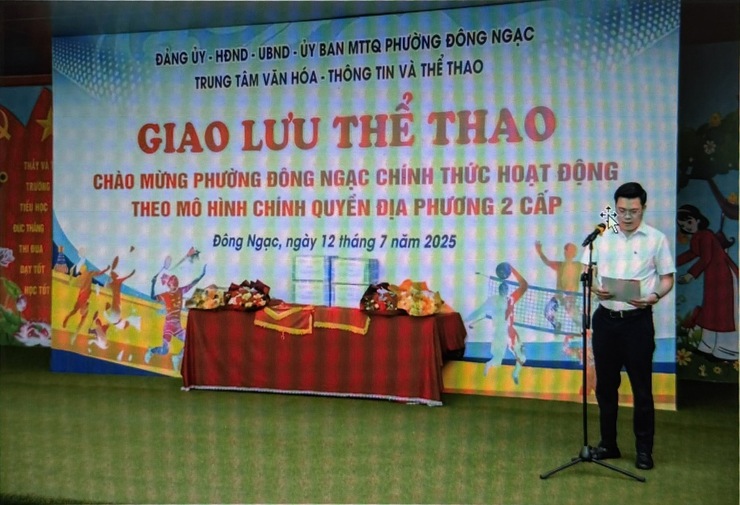 TIN GIAO LƯU THỂ THAO CHÀO MỪNG PHƯỜNG ĐÔNG NGẠC CHÍNH THỨC HOẠT ĐỘNG TỪ NGÀY 01/7/2025 THEO MÔ HÌNH CHÍNH QUYỀN ĐỊA PHƯƠNG 2 CẤP- Ảnh 2.