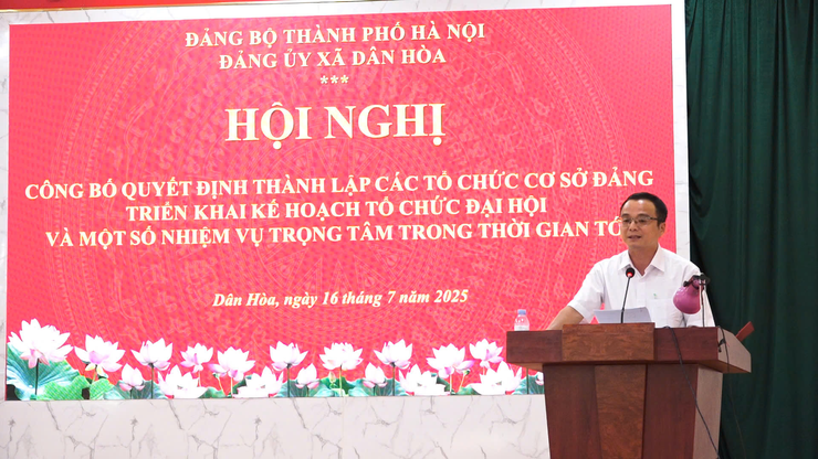 XÃ DÂN HÒA CÔNG BỐ CÁC QUYẾT ĐỊNH THÀNH LẬP TỔ CHỨC CƠ SỞ ĐẢNG VÀ TRIỂN KHAI CÁC NỘI DUNG ĐẠI HỘI ĐẢNG BỘ CÁC CẤP TIẾN TỚI ĐẠI HỘI ĐẠI BIỂU ĐẢNG BỘ XÃ KHÓA I, NHIỆM KỲ 2025-2030- Ảnh 3.