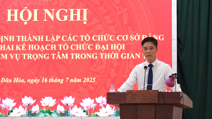 XÃ DÂN HÒA CÔNG BỐ CÁC QUYẾT ĐỊNH THÀNH LẬP TỔ CHỨC CƠ SỞ ĐẢNG VÀ TRIỂN KHAI CÁC NỘI DUNG ĐẠI HỘI ĐẢNG BỘ CÁC CẤP TIẾN TỚI ĐẠI HỘI ĐẠI BIỂU ĐẢNG BỘ XÃ KHÓA I, NHIỆM KỲ 2025-2030- Ảnh 10.