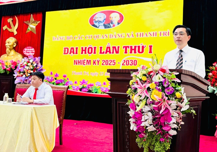 Đại hội lần thứ I - Đảng bộ các cơ quan Đảng xã Thanh Trì, nhiệm kỳ 2025 - 2030 thành công tốt đẹp- Ảnh 6.