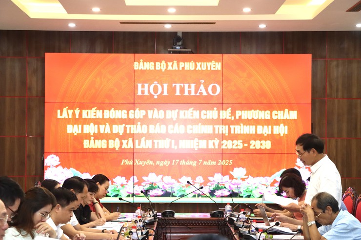 Đảng bộ xã Phú Xuyên: Hội thảo lấy ý kiến đóng góp vào dự kiến Chủ đề, Phương châm Đại hội và dự thảo Báo cáo chính trị trình Đại hội đại biểu Đảng bộ xã lần thứ nhất, nhiệm kỳ 2025 - 2030- Ảnh 2.