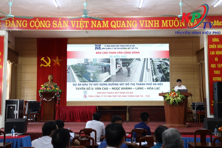 UBND xã Kiều Phú tổ chức hội nghị lấy ý kiến về phương án tuyến và vị trí công trình Dự án Đường sắt đô thị Hà Nội tuyến số 5 Văn Cao – Ngọc Khánh – Láng – Hòa Lạc- Ảnh 2.
