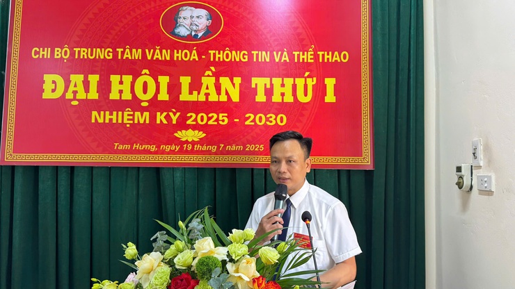 Chi bộ Trung tâm Văn hóa – Thông tin và Thể thao xã Tam Hưng tổ chức Đại hội lần thứ I, nhiệm kỳ 2025–2030- Ảnh 4.