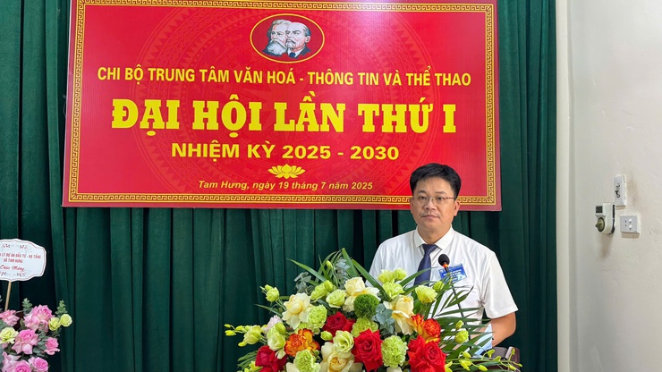 Chi bộ Trung tâm Văn hóa – Thông tin và Thể thao xã Tam Hưng tổ chức Đại hội lần thứ I, nhiệm kỳ 2025–2030- Ảnh 3.