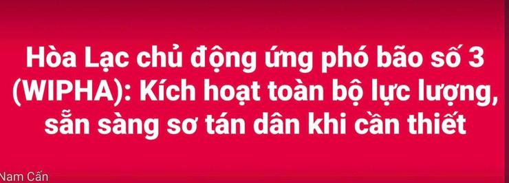 Hòa Lạc chủ động ứng phó bão số 3 (WIPHA): Kích hoạt toàn bộ lực lượng, sẵn sàng sơ tán dân khi cần thiết- Ảnh 1.