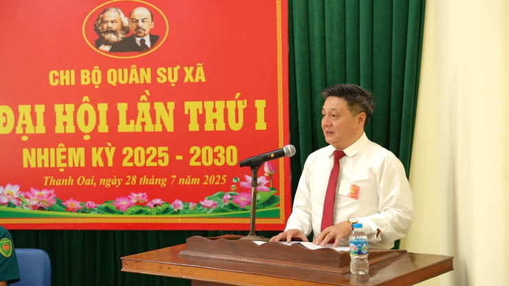 Đại hội Chi bộ Quân sự xã Thanh Oai lần thứ I, nhiệm kỳ 2025 – 2030: Dấu mốc quan trọng trong công tác xây dựng lực lượng vũ trang địa phương- Ảnh 4.