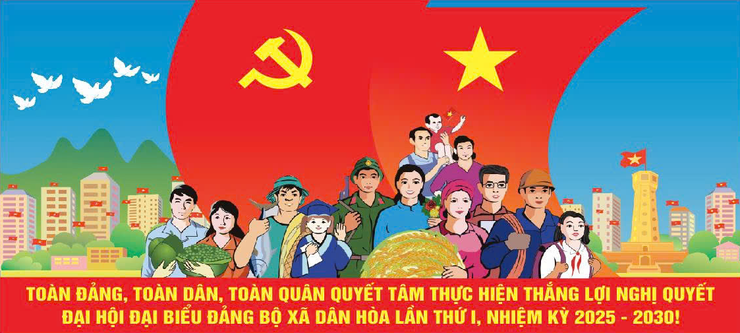 ĐẠI HỘI ĐẠI BIỂU ĐẢNG BỘ XÃ DÂN HÒA LẦN THỨ I, NHIỆM KỲ 2025-2030: KHẲNG ĐỊNH Ý CHÍ CHÍNH TRỊ, THỐNG NHẤT HÀNH ĐỘNG VÌ MỤC TIÊU PHÁT TRIỂN BỀN VỮNG- Ảnh 1.