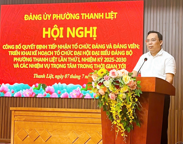 Đảng ủy phường Thanh Liệt: Công bố quyết định tiếp nhận tổ chức Đảng, Đảng viên và triển khai công tác Đại hội Đảng bộ phường lần thứ I- Ảnh 3.