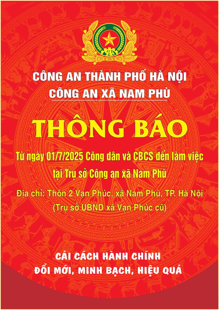 Thông báo địa điểm trụ sở làm việc Công an xã Nam Phù - Công an TP Hà Nội- Ảnh 1.