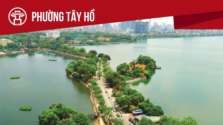 Phường Tây Hồ: Tất cả thông tin chỉ dẫn bạn cần biết- Ảnh 1.