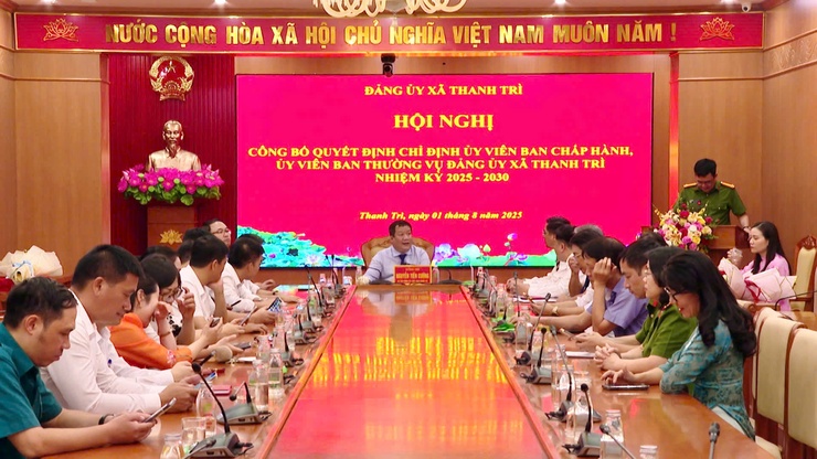 Xã Thanh Trì: Công bố Quyết định chỉ định Ủy viên Ban Chấp hành, Ủy viên Ban Thường vụ Đảng ủy xã nhiệm kỳ 2025 - 2030- Ảnh 2.