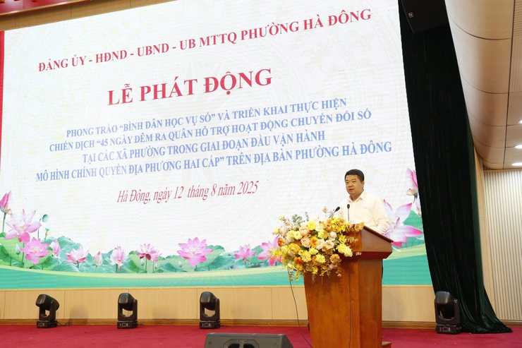 Phường Hà Đông phát động phong trào "Bình dân học vụ số" và chiến dịch “45 ngày đêm ra quân hỗ trợ hoạt động chuyển đổi số tại các xã, phường”- Ảnh 2.