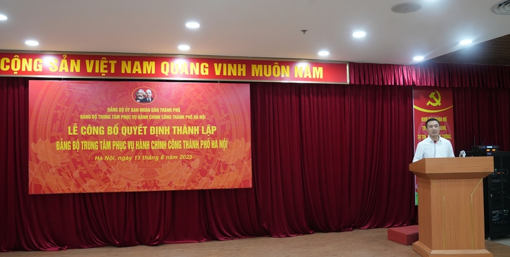 Công bố Quyết định thành lập Đảng bộ Trung tâm Phục vụ hành chính công thành phố Hà Nội- Ảnh 2.