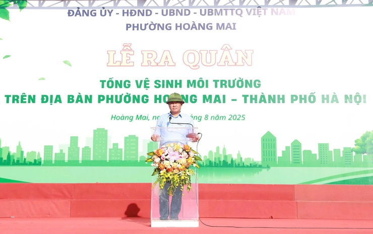 PHƯỜNG HOÀNG MAI TỔ CHỨC LỄ RA QUÂN TỔNG VỆ SINH MÔI TRƯỜNG- Ảnh 3.