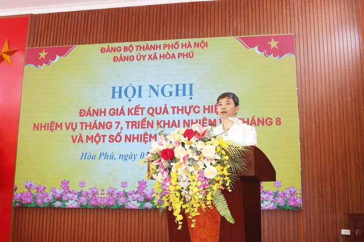 Đảng ủy xã Hòa Phú tổ chức Hội nghị đánh giá kết quả thực hiện nhiệm vụ tháng 7, triển khai nhiệm vụ tháng 8- Ảnh 2.