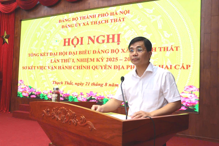 Xã Thạch Thất tổ chức hội nghị tổng kết thành công Đại hội Đại biểu Đảng bộ lần thứ nhất và sơ kết việc vận hành chính quyền địa phương 2 cấp- Ảnh 1.