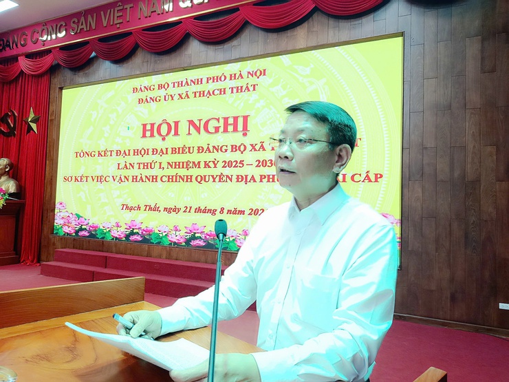 Xã Thạch Thất tổ chức hội nghị tổng kết thành công Đại hội Đại biểu Đảng bộ lần thứ nhất và sơ kết việc vận hành chính quyền địa phương 2 cấp- Ảnh 3.