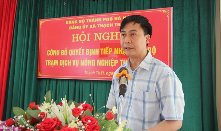 Thạch Thất công bố Quyết định tiếp nhận chi bộ cơ sở Trạm Dịch vụ nông nghiệp Thạch Thất- Ảnh 3.