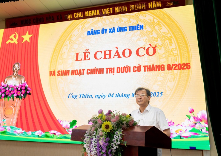 Đảng ủy xã Ứng Thiên tổ chức Lễ chào cờ và sinh hoạt chính trị dưới cờ tháng 8/2025- Ảnh 5.
