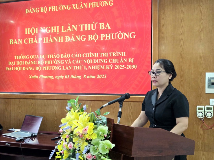 Hội nghị BCH Đảng bộ phường Xuân Phương lần 3: thông qua dự thảo báo cáo chính trị và triển khai công tác chuẩn bị Đại hội Đảng bộ lần thứ I, nhiệm kỳ 2025-2030- Ảnh 2.