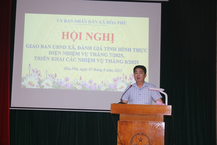 Hội nghị giao ban nhằm đánh giá kết quả thực hiện nhiệm vụ tháng 7 và triển khai phương hướng, nhiệm vụ tháng 8- Ảnh 1.