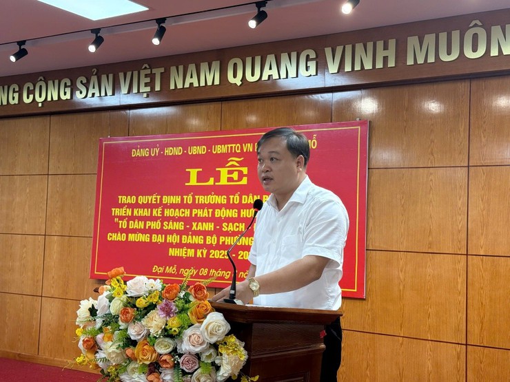 PHƯỜNG ĐẠI MỖ TỔ CHỨC TRAO QUYẾT ĐỊNH CHỈ ĐỊNH, CÔNG NHẬN LẠI TỔ TRƯỞNG TỔ DÂN PHỐ VÀ PHÁT ĐỘNG CUỘC THI “TỔ DÂN PHỐ SÁNG - XANH - SẠCH - ĐẸP” NĂM 2025- Ảnh 1.