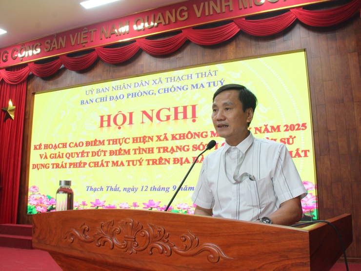 Xã Thạch Thất tổ chức Hội nghị triển khai cao điểm thực hiện mục tiêu xây dựng xã không ma tuý năm 2025 và giải quyết triệt để tình trạng sót lọt người sử dụng trái phép chất ma tuý trên địa bàn- Ảnh 6.