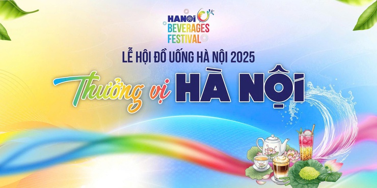 Lễ hội Đồ uống Hà Nội 2025 – Khơi vị giác, chạm cảm xúc- Ảnh 1.