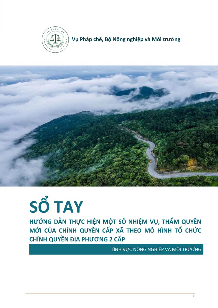 TOÀN VĂN: Sổ tay hướng dẫn thực hiện một số nhiệm vụ, thẩm quyền mới của chính quyền cấp xã theo mô hình chính quyền địa phương 02 cấp - lĩnh vực nông nghiệp và môi trường- Ảnh 1.