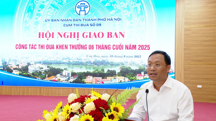 CỤM THI ĐUA SỐ 09 THÀNH PHỐ HÀ NỘI GIAO BAN CÔNG TÁC THI ĐUA, KHEN THƯỞNG 6 THÁNG CUỐI NĂM 2025.- Ảnh 4.