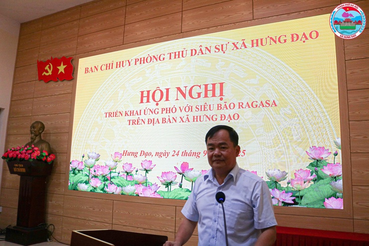 HỘI NGHỊ TRIỂN KHAI ỨNG PHÓ VỚI SIÊU BÃO RAGASA TRÊN ĐỊA BÀN XÃ HƯNG ĐẠO- Ảnh 3.