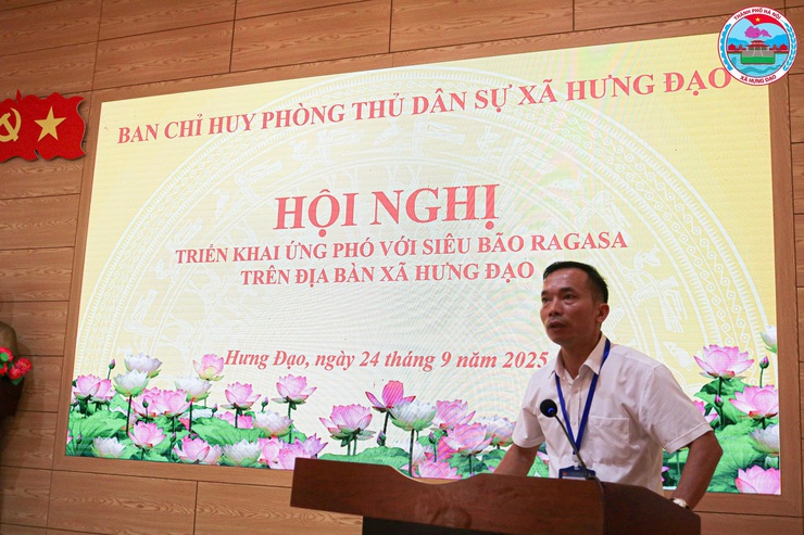 HỘI NGHỊ TRIỂN KHAI ỨNG PHÓ VỚI SIÊU BÃO RAGASA TRÊN ĐỊA BÀN XÃ HƯNG ĐẠO- Ảnh 2.