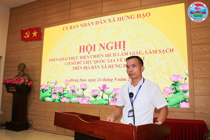 Hội nghị triển khai thực hiện chiến dịch làm giàu, làm sạch Cơ sở dữ liệu quốc gia về Đất đai tại xã Hưng Đạo- Ảnh 2.