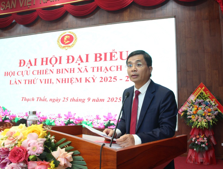 Chúc mừng Đại hội đại biểu Hội Cựu chiến binh xã Thạch Thất lần thứ VIII thành công tốt đẹp- Ảnh 6.