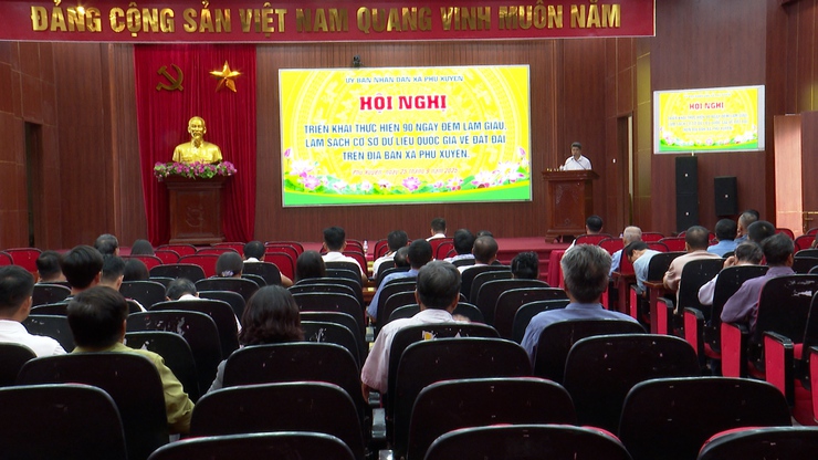 Hội nghị triển khai Chiến dịch làm giàu, làm sạch cơ sở dữ liệu quốc gia về đất đai trên địa bàn xã Phú Xuyên- Ảnh 1.