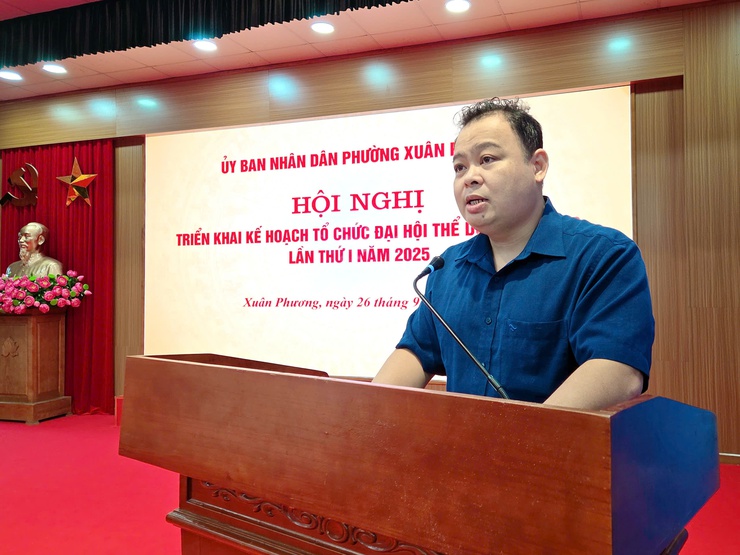 Hội nghị triển khai Kế hoạch tổ chức Đại hội Thể dục thể thao phường Xuân Phương lần thứ I năm 2025- Ảnh 2.