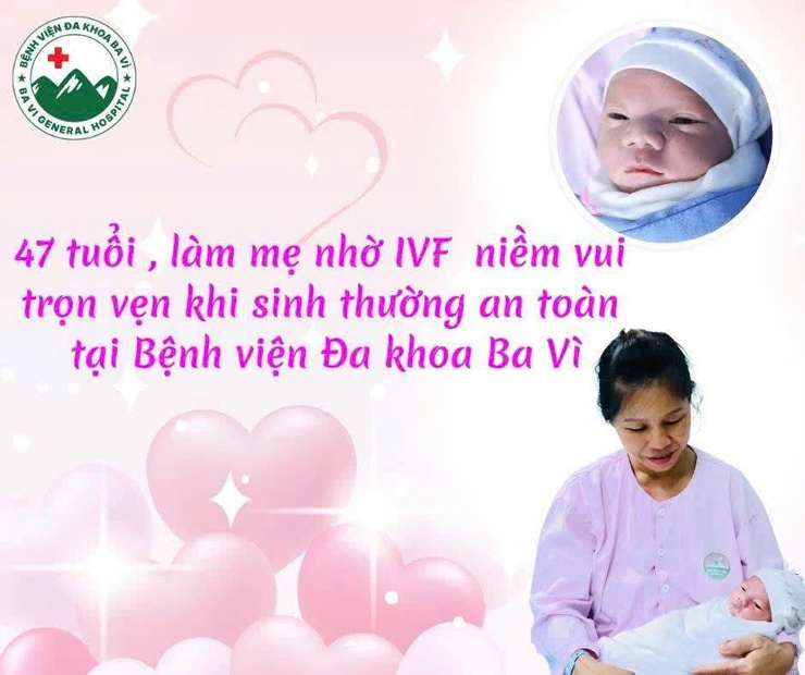 47 tuổi, làm mẹ nhờ IVF – Niềm vui trọn vẹn khi sinh thường an toàn tại Bệnh viện Đa khoa Ba Vì- Ảnh 1.