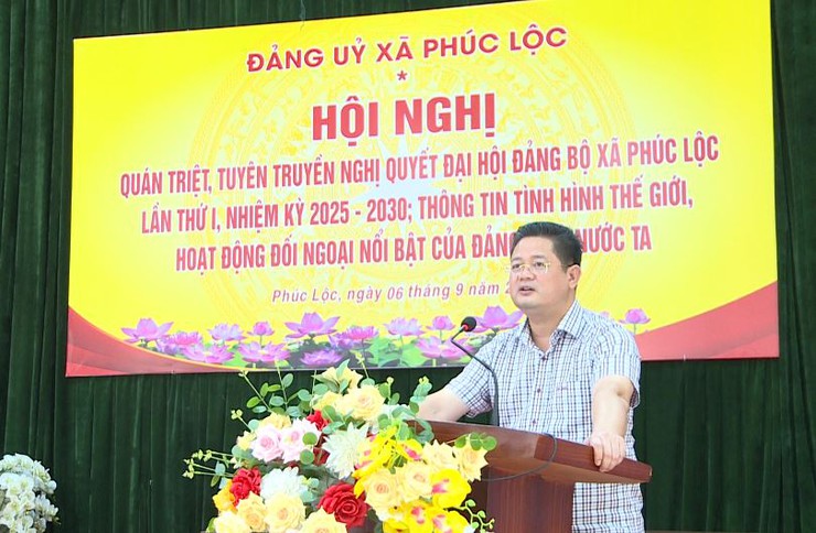 Chủ tịch UBND xã Phúc Lộc quán triệt, tuyên truyền Nghị quyết Đại hội đại biểu Đảng bộ xã Phúc Lộc lần thứ I, nhiệm kỳ 2025 - 2030; Thông tin tình hình thế giới, hoạt động đối ngoại nổi bật của Đảng, Nhà nước ta- Ảnh 1.