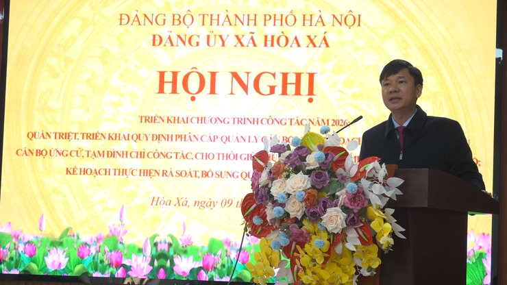 ĐẢNG ỦY XÃ HÒA XÁ TRIỂN KHAI NHIỆM VỤ CÔNG TÁC NĂM 2026; QUÁN TRIỆT QUY ĐỊNH PHÂN CẤP QUẢN LÝ CÁN BỘ- Ảnh 1.