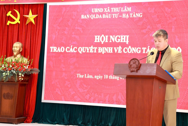Hội nghị Công bố Quyết định thành lập các phòng chuyên môn và trao Quyết định bổ nhiệm các trưởng phòng trực thuộc Ban Quản lý Dự án Đầu tư – Hạ tầng xã Thư Lâm- Ảnh 1.