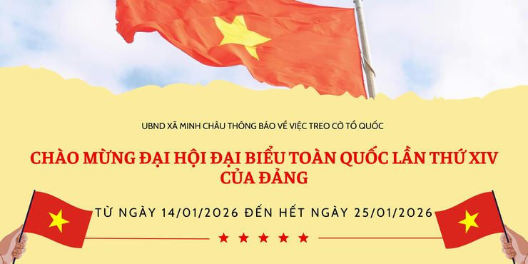 UBND xã Minh Châu Thông báo về việc treo cờ Tổ quốc Thực hiện Thông báo số 32/TB-UBND ngày 09/01/2026 của UBND thành phố Hà Nội về việc treo cờ Tổ quốc.- Ảnh 1.