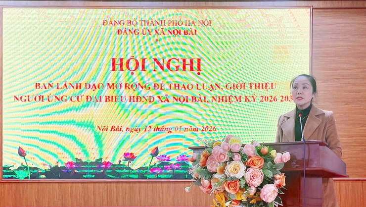 ĐẢNG UỶ XÃ NỘI BÀI TỔ CHỨC HỘI NGHỊ BAN LÃNH ĐẠO MỞ RỘNG THẢO LUẬN, GIỚI THIỆU NGƯỜI ỨNG CỬ ĐẠI BIỂU HĐND XÃ NHIỆM KỲ 2026-2031- Ảnh 2.