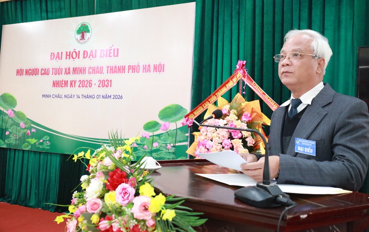 Đại hội đại biểu Hội Người cao tuổi xã Minh Châu, nhiệm kỳ 2026 – 2031: tiếp tục lan tỏa tinh thần "Tuổi cao, gương sáng"- Ảnh 3.