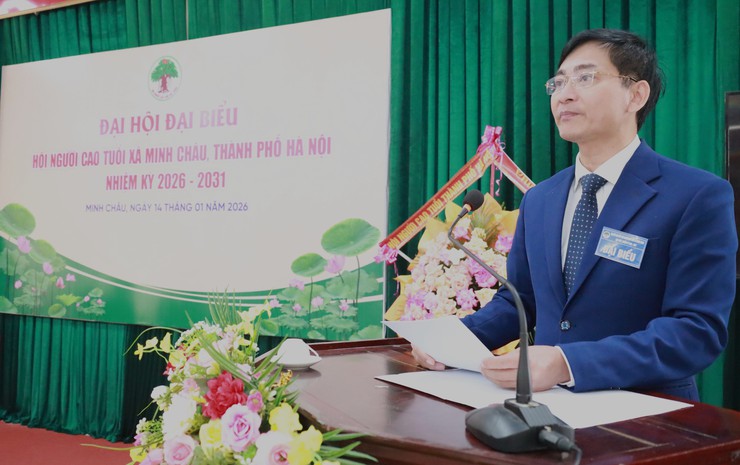 Đại hội đại biểu Hội Người cao tuổi xã Minh Châu, nhiệm kỳ 2026 – 2031: tiếp tục lan tỏa tinh thần "Tuổi cao, gương sáng"- Ảnh 5.