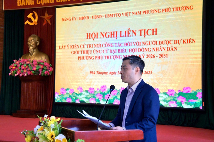 Phường Phú Thượng tổ chức hội nghị liên tịch lấy ý kiến cử tri nơi công tác đối với người được dự kiến giới thiệu ứng cử đại biểu đại biểu Hội đồng Nhân dân phường, nhiệm kỳ 2026 - 2031- Ảnh 2.